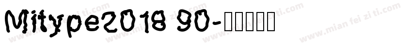Mitype2018 90字体转换
